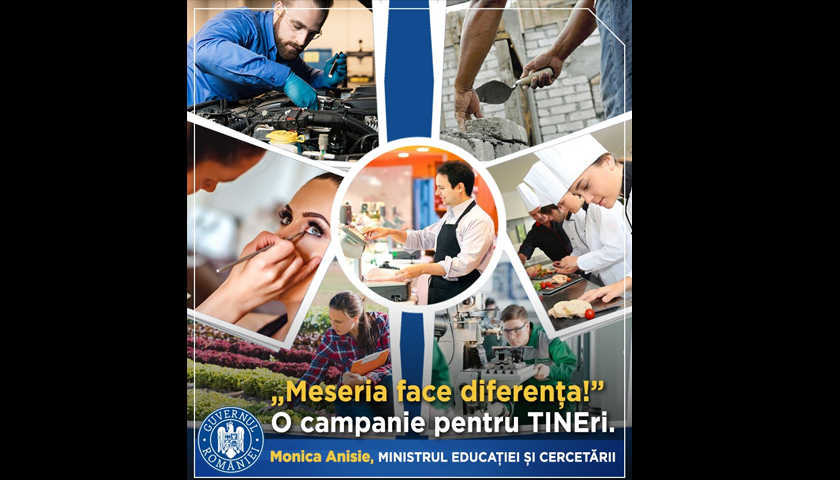 Ministerul Educaţiei şi Cercetării lansează campania „Meseria face diferența!”